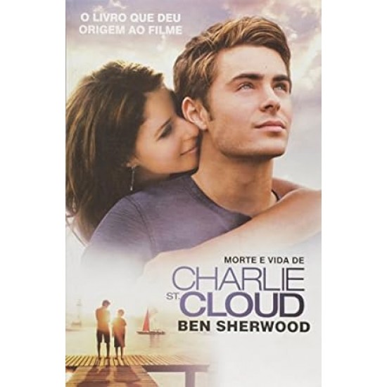 Morte e Vida de Charlie St. Cloud, Ben Sherwood, O Livro que Deu Origem ao Filme
