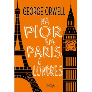 Na Pior em Paris e Londres, George Orwell