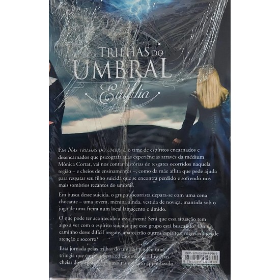 Nas Trilhas do Umbral, Eulália, Mônica Aguieiras Cortat, Romance Mediúnico, Pelo Espirito Ariel Nas Trilhas do Umbral, Eulália, Mônica Aguieiras Cortat, Romance Mediúnico, Pelo Espirito Ariel