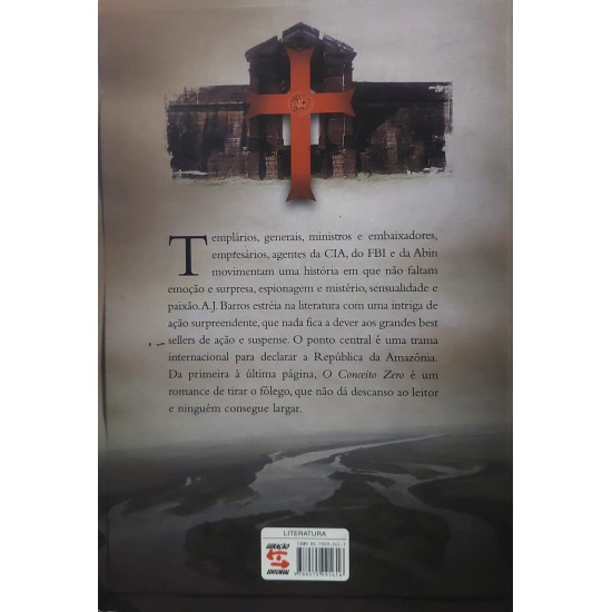 O Conceito Zero. Uma Trama Internacional Para a Independência da Amazônia, A. J. Barros O Conceito Zero. Uma Trama Internacional Para a Independência da Amazônia, A. J. Barros