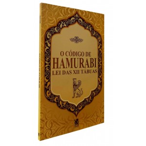 O Código de Hamurabi, Lei das XII Tábuas, Camelot Editora