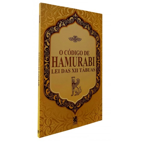 O Código de Hamurabi, Lei das XII Tábuas, Camelot Editora