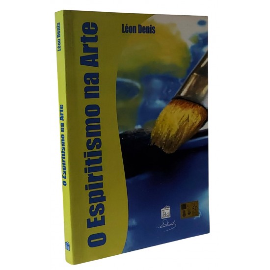 O Espiritismo na Arte, Léon Denis O Espiritismo na Arte, Léon Denis