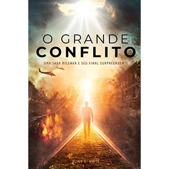 O Grande Conflito, Ellen G. White, Casa Publicadora Brasileira