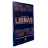 O Grande Livro de Libras, A Língua Brasileira de Sinais. Projetos Escolares, Atividades para Trabalhar a Língua de Sinais