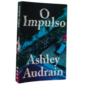 O Impulso, Ashley Audrain, Editora Paralela
