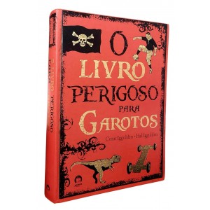 O Livro Perigoso para Garotos, Conn Iggulden, Hal Iggulden