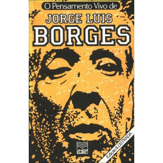 O Pensamento Vivo de Jorge Luis Borges