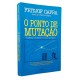 O Ponto de Mutação. A Ciência, a Sociedade e a Cultura Emergente, Fritjof Capra, Autor de O Tau da Física