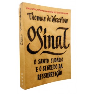 O Sinal. O Santo Sudário e o Segredo da Ressurreição, Thomas de Wesselow