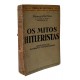 Os Mitos Hitleristas, Problemas da Alemanha Contemporânea, François Perroux, Edição de 1937 Os Mitos Hitleristas, Problemas da Alemanha Contemporânea, François Perroux, Edição de 1937