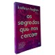 Os Segredos que Nos Cercam, Kathryn Hughes Os Segredos que Nos Cercam, Kathryn Hughes