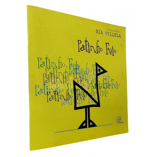 Patinho Feio, Bia Villela adap. Patinho Feio, Bia Villela adap.