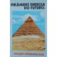 Pirâmides, Energia do Futuro, Abeilard Gonçalves Dias, 1978