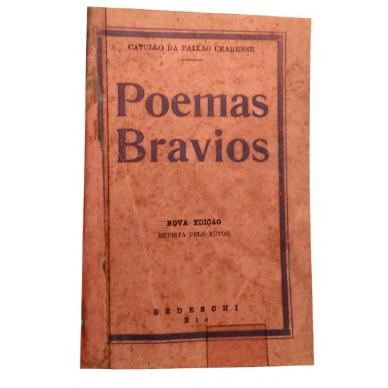 Poemas Bravios, Catullo da Paixão Cearense, Capa de Luxo, Edição de 1939. Apresentação de Ruy Barbosa