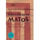 Poemas Escolhidos de Gregório de Matos, Seleção e Prefácio de José Miguel Wisnik
