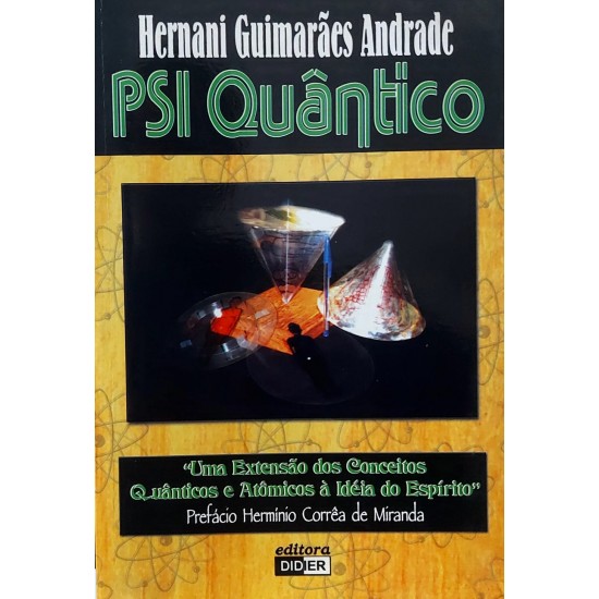 Psi Quântico, Hernani Guimarães Andrade Psi Quântico, Hernani Guimarães Andrade