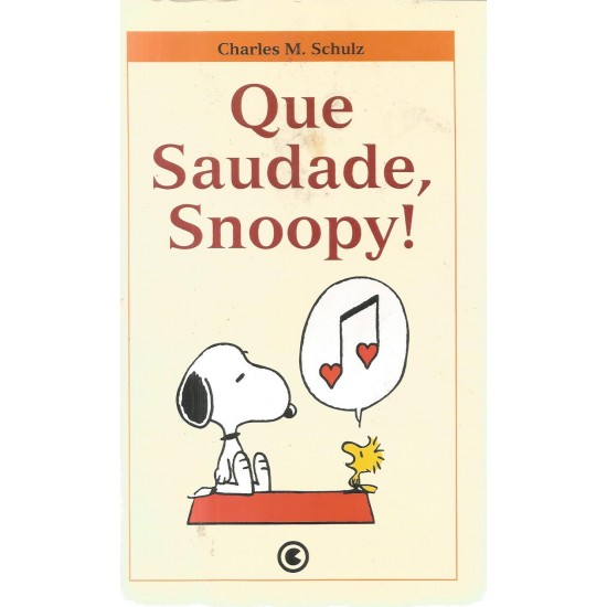 Que Saudade, Snoopy, Charles M. Schulz