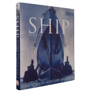 Ship, 5.000 Years Of Maritime Adventure, Brian Lavery, National Maritime Museum