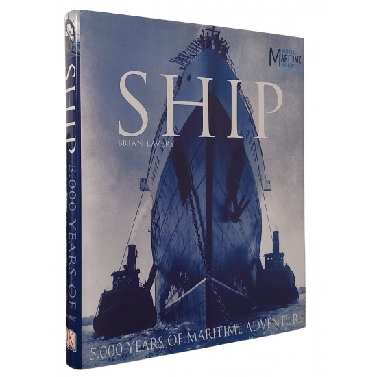 Ship, 5.000 Years Of Maritime Adventure, Brian Lavery, National Maritime Museum
