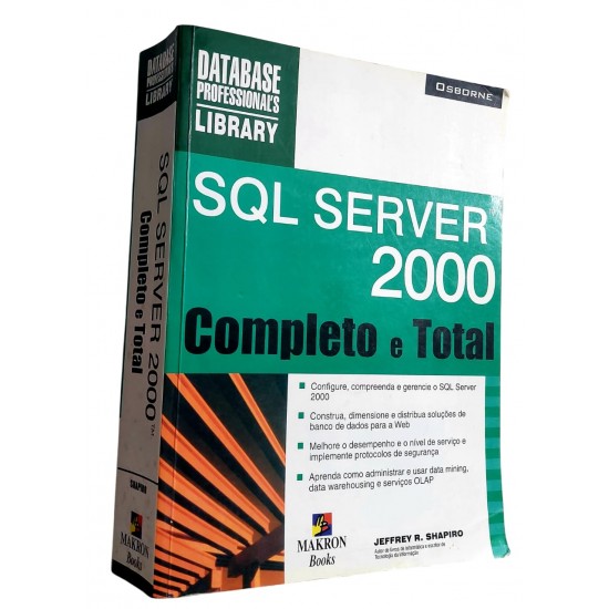 Sql Server 2000, Completo E Total, Jeffrey R. Shapiro Sql Server 2000, Completo E Total, Jeffrey R. Shapiro