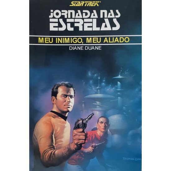 Star Trek, Jornada nas Estrelas, Meu Inimigo, Meu Aliado, Diane Duane