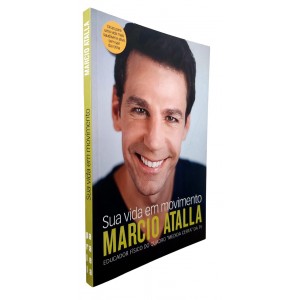 Sua Vida em Movimento, Marcio Atalla