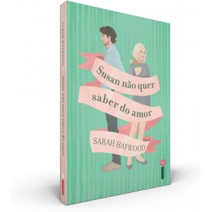 Susan Não Quer Saber do Amor, Sarah Haywood