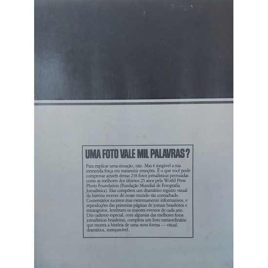 Testemunha Ocular, 25 Anos Através das Melhores Fotos Jornalísticas. Comentários de Harold Evans, Editor do London Times
