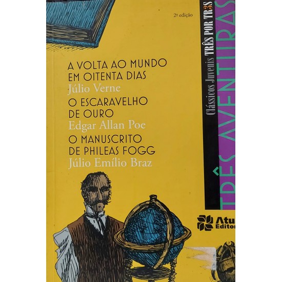 Três Aventuras, Clássicos Juvenis, A Volta ao Mundo em Oitenta Dias, O Escaravelho de Ouro, O Manuscrito de Phileas Fogg Três Aventuras, Clássicos Juvenis, A Volta ao Mundo em Oitenta Dias, O Escaravelho de Ouro, O Manuscrito de Phileas Fogg