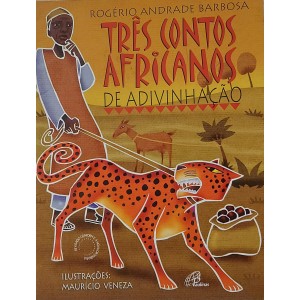 Três Contos Africanos de Adivinhação, Rogério Andrade Barbosa