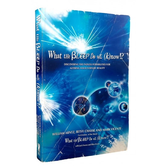 What The Bleep do We Know!?, William Arntz What The Bleep do We Know!?, William Arntz