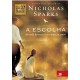 A Escolha, Nicholas Sparks