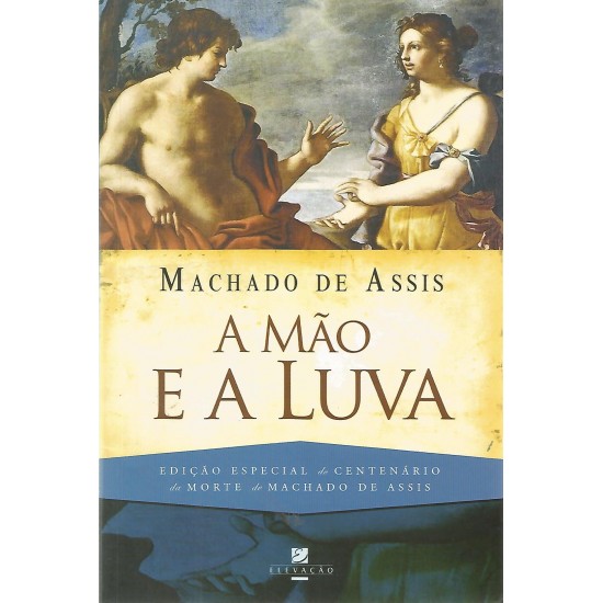 A mão e a luva - clássico da literatura brasileira