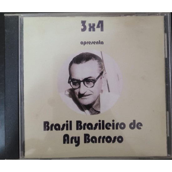 Cd 3x4 Apresenta, Brasil Brasileiro de Ary Barroso
