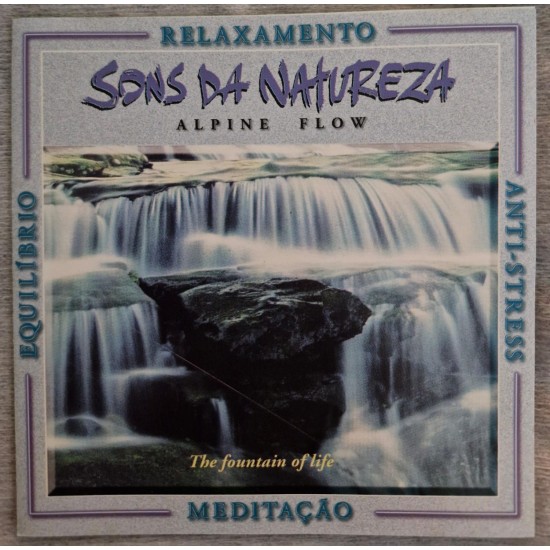 Cd Alpine Flow, Sons da Natureza, O Frescor das Águas Cd Alpine Flow, Sons da Natureza, O Frescor das Águas