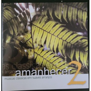 Cd Maestro Carlos Slivskin, Amanhecer 2, Músicas Clássicas em Suaves Arranjos Cd Maestro Carlos Slivskin, Amanhecer 2, Músicas Clássicas em Suaves Arranjos