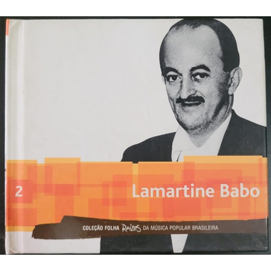 Cd Lamartine Babo, Coleção Folha, Raízes da Música Popular Brasileira