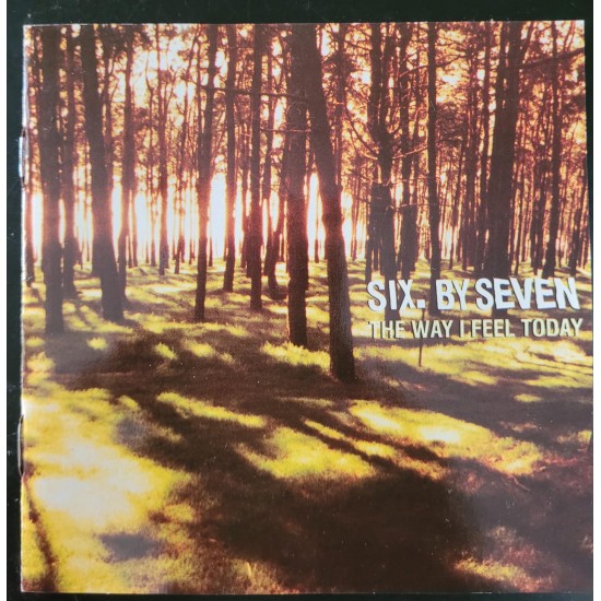 Cd Six By Seven, The Way I Feel Today