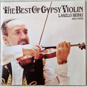 Cd The Best of Gypsy Violin, László Berki Cd The Best of Gypsy Violin, László Berki