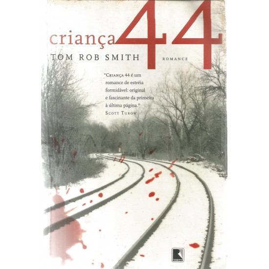 Criança 44, Tom Rob Smith