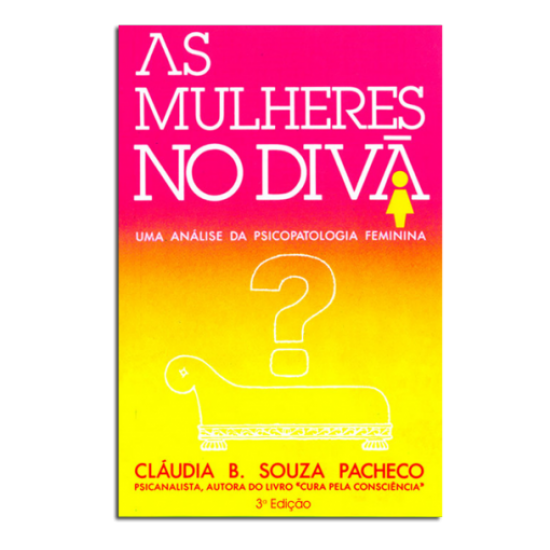 História Secreta do Brasil, A Era do Espírito Santo, O Milênio Universal + As Mulheres no Divã, Uma Análise da Psicopatologia Feminina, Cláudia Bernhardt de Souza Pacheco História Secreta do Brasil, A Era do Espírito Santo, O Milênio Universal + As Mulheres no Divã, Uma Análise da Psicopatologia Feminina, Cláudia Bernhardt de Souza Pacheco