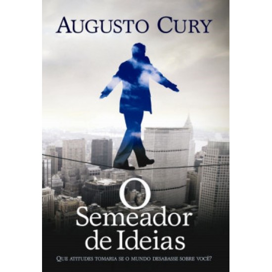 O Semeador de Ideias, Augusto Cury